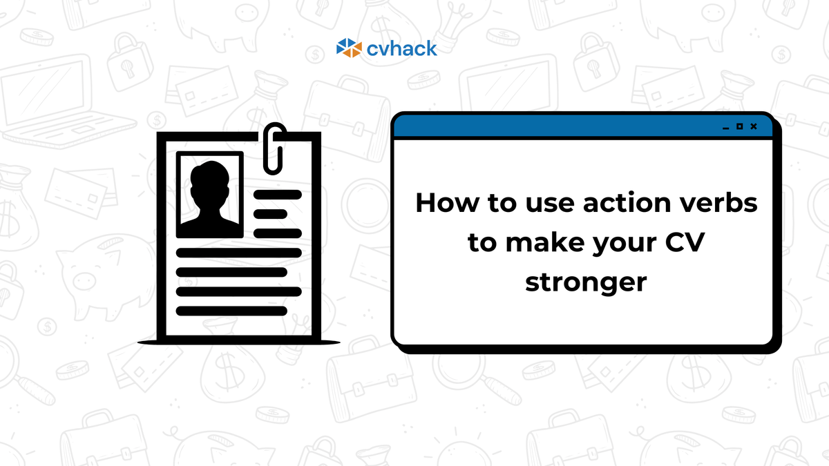 How to Use Action Verbs to Make Your CV Stronger