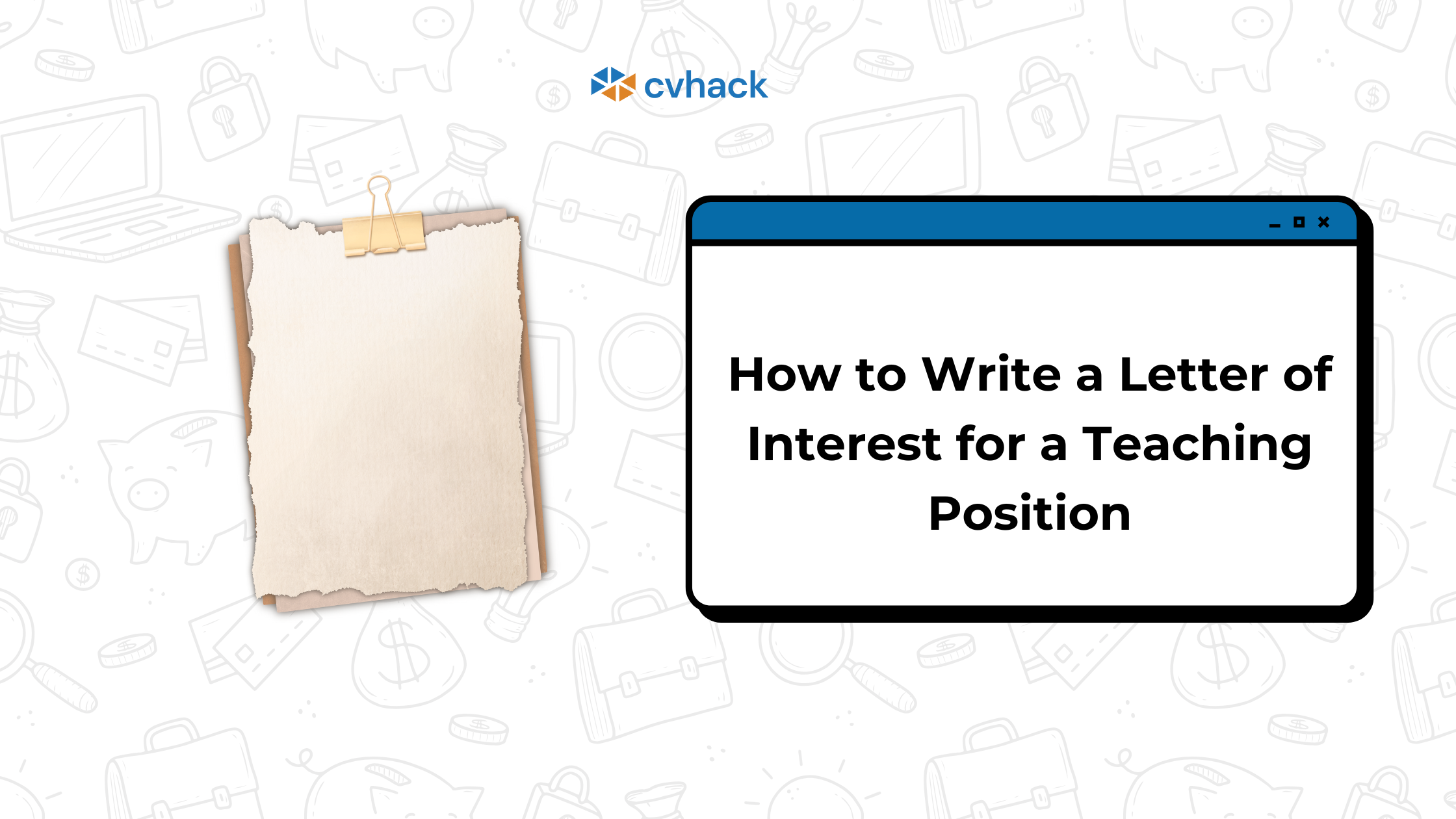 How to Write a Letter of Interest for a Teaching Position