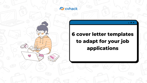 6 Cover Letter Templates to Adapt for your Job Applications