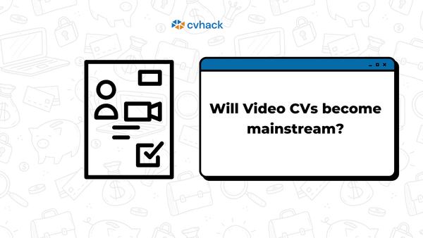 Will Video CVs Become Mainstream?