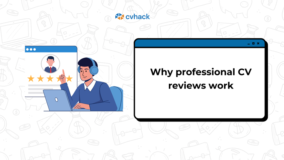 Why Professional CV Reviews Work